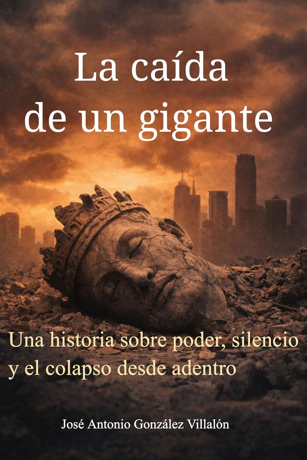 La caída de un gigante — José Antonio González Villalón