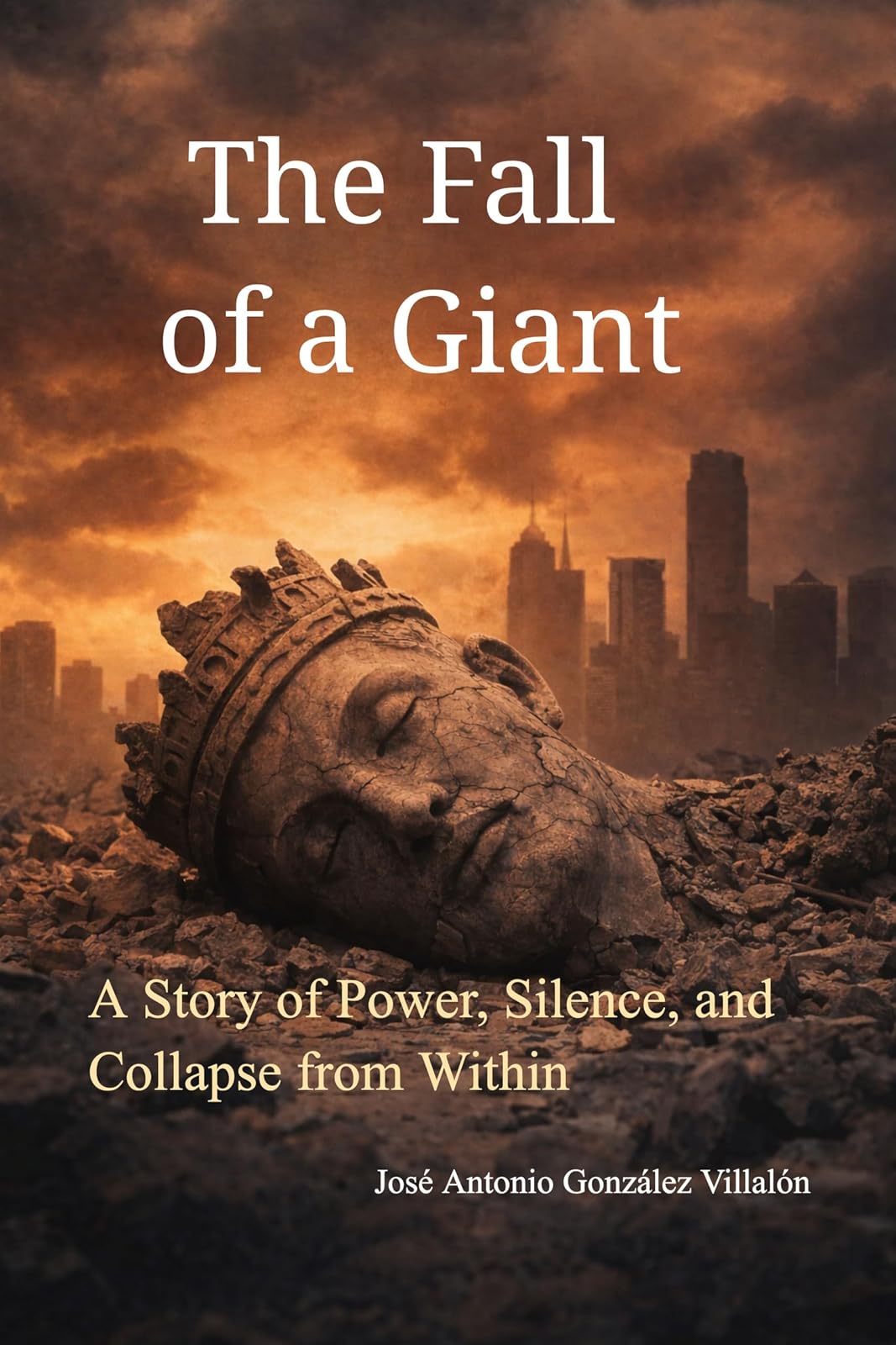 The Fall of a Giant — José Antonio González Villalón